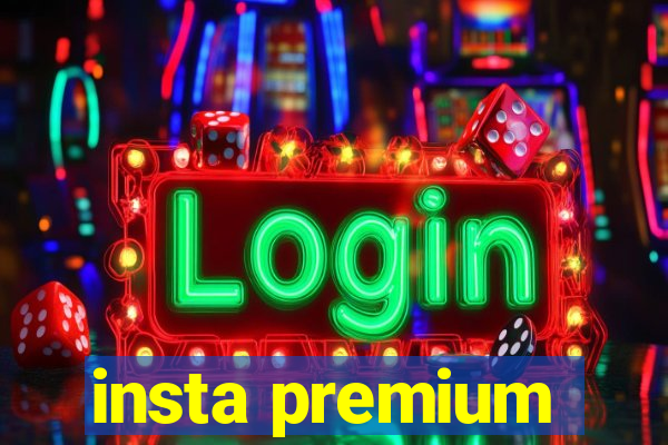 insta premium